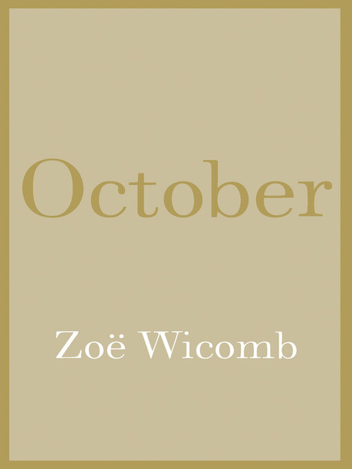 Title details for October by Zoë Wicomb - Available
